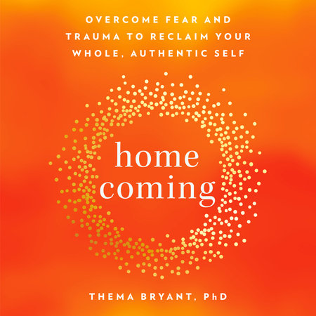 Homecoming by Thema Bryant, Ph.D.