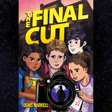 The Final Cut by Denis Markell