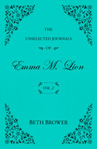 The Unselected Journals of Emma M. Lion: Vol. 2