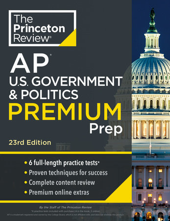 Princeton Review AP U.S. Government & Politics Premium Prep, 23rd Edition by The Princeton Review
