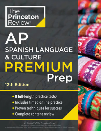 Princeton Review AP Spanish Language & Culture Premium Prep, 12th Edition by The Princeton Review