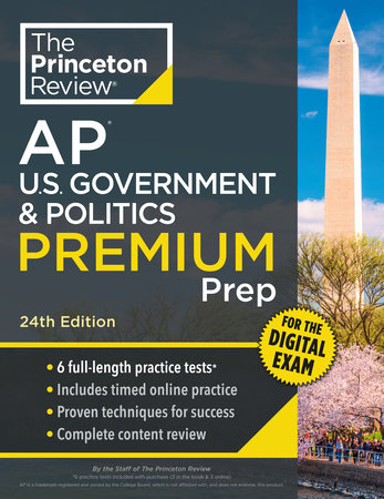 Princeton Review AP U.S. Government & Politics Premium Prep, 24th Edition by The Princeton Review