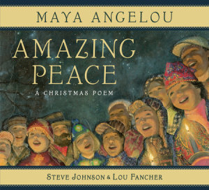 Amazing Peace by Maya Angelou