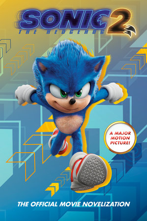Sonic the Hedgehog 2: The Official Movie Novelization by Kiel Phegley