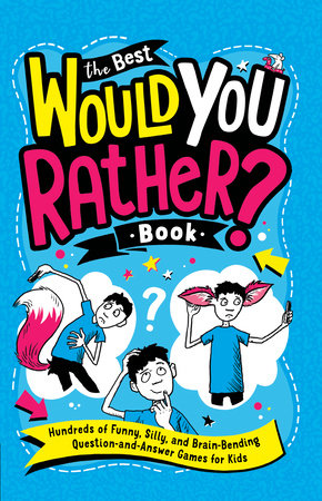 The Best Would You Rather? Book by Gary Panton