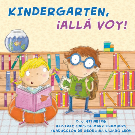 Kindergarten, ¡allá voy! by D.J. Steinberg