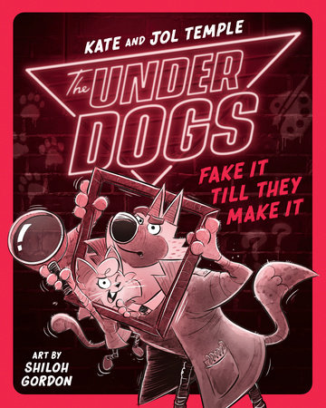 The Underdogs Fake It Till They Make It by Jol Temple,Kate Temple