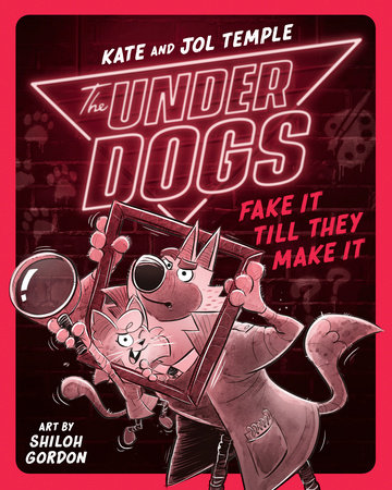 The Underdogs Fake It Till They Make It by Kate Temple and Jol Temple