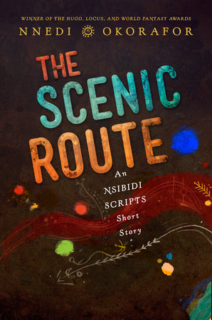 The Scenic Route by Nnedi Okorafor