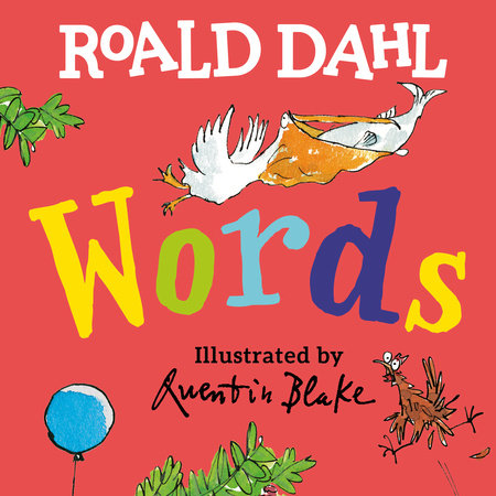 Roald Dahl Words by Roald Dahl