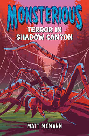 Terror in Shadow Canyon (Monsterious, Book 3) by Matt McMann