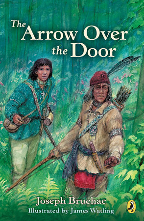 Arrow Over the Door by Joseph Bruchac