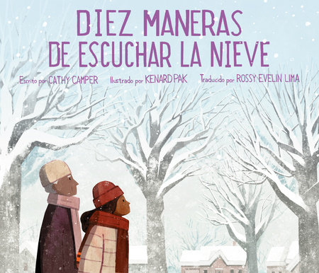 Diez maneras de escuchar la nieve by Cathy Camper