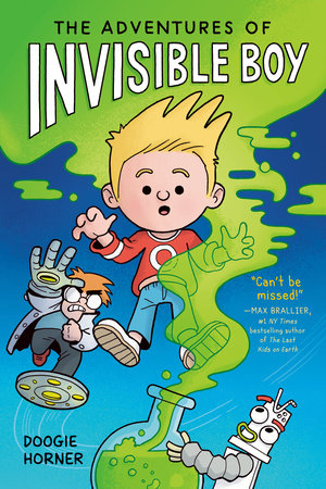 The Adventures of Invisible Boy: A Graphic Novel by Doogie Horner