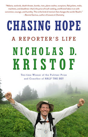 Chasing Hope by Nicholas D. Kristof