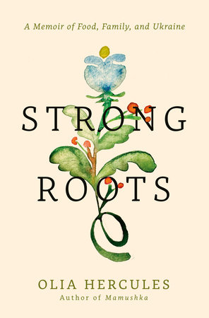 Strong Roots by Olia Hercules