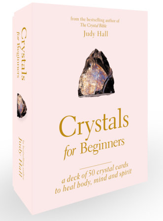 Crystals for Beginners by Judy Hall
