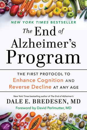 The End of Alzheimer's Program by Dale Bredesen