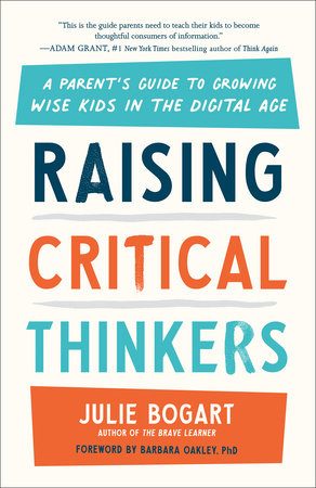 Raising Critical Thinkers by Julie Bogart