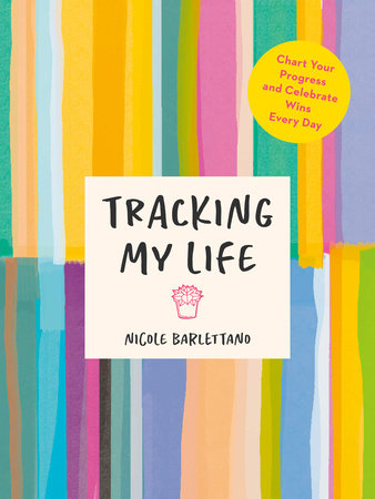 Tracking My Life by Nicole Barlettano