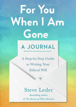 For You When I Am Gone: A Journal by Steve Leder
