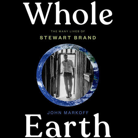 Whole Earth by John Markoff