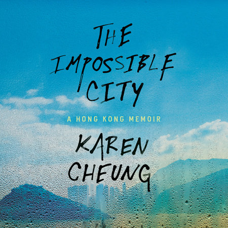 The Impossible City by Karen Cheung