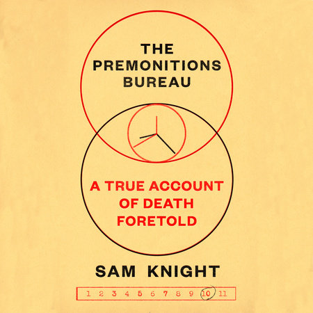 The Premonitions Bureau by Sam Knight