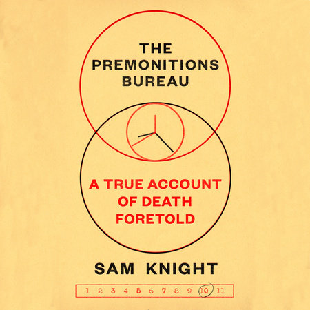 The Premonitions Bureau by Sam Knight