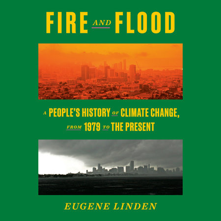 Fire and Flood by Eugene Linden