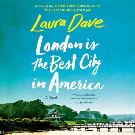 London Is the Best City in America by Laura Dave