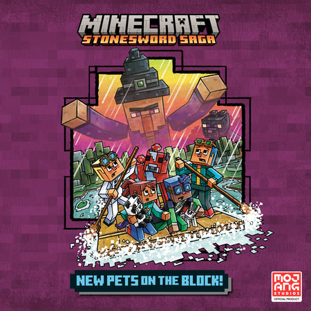 New Pets on the Block! (Minecraft Stonesword Saga #3) by Nick  Eliopulos