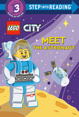 Meet the Astronaut (LEGO City) by Steve Foxe
