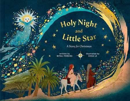 Holy Night and Little Star by Mitali Perkins