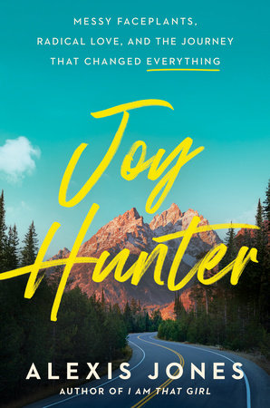 Joy Hunter by Alexis Jones