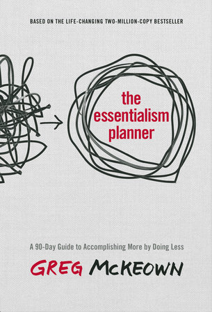 The Essentialism Planner by Greg McKeown