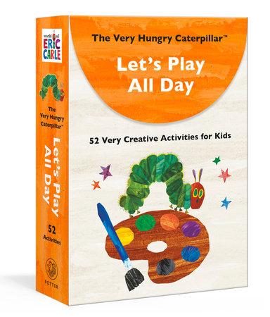 The Very Hungry Caterpillar Let's Play All Day by Eric Carle