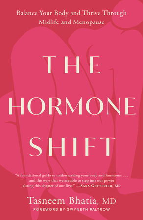 The Hormone Shift by Tasneem Bhatia, MD