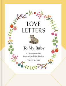Love Letters to My Baby, Revised and Updated Edition