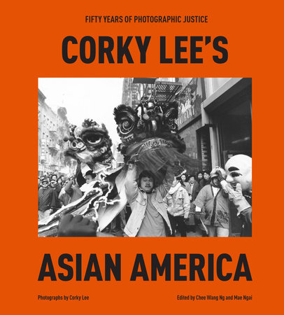 Corky Lee's Asian America Book Cover Picture
