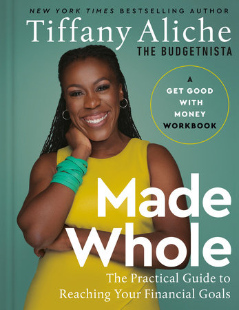 Made Whole by Tiffany the Budgetnista Aliche