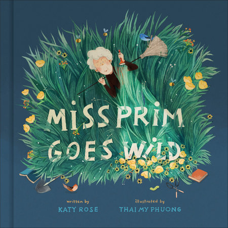 Miss Prim Goes Wild by Katy Rose