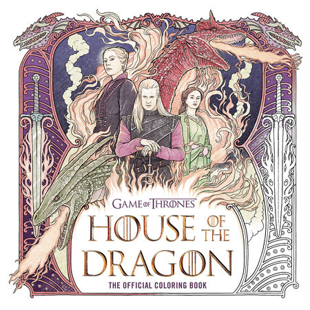 House of the Dragon: The Official Coloring Book by Random House Worlds