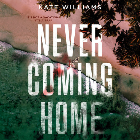 Never Coming Home by Kate M. Williams