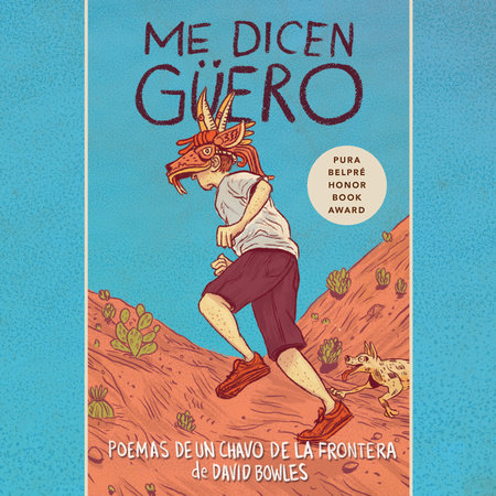 Me dicen Güero by David Bowles