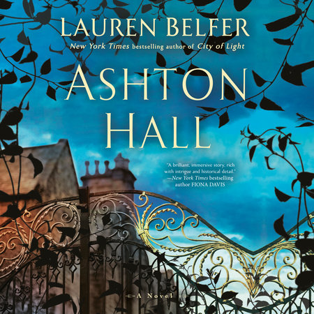 Ashton Hall by Lauren Belfer