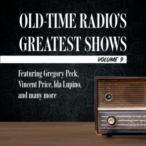 Old-Time Radio's Greatest Shows, Volume 9