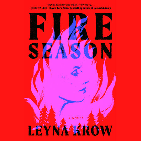 Fire Season by Leyna Krow