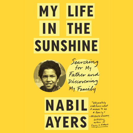 My Life in the Sunshine by Nabil Ayers