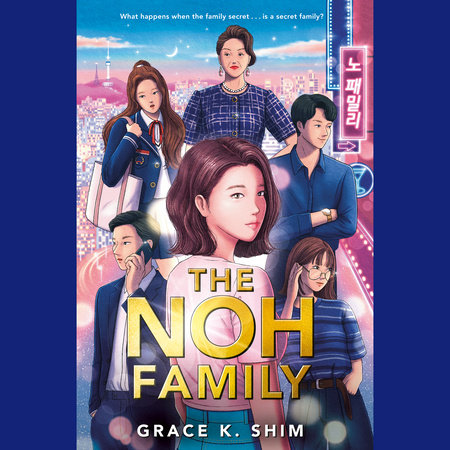 The Noh Family by Grace K. Shim